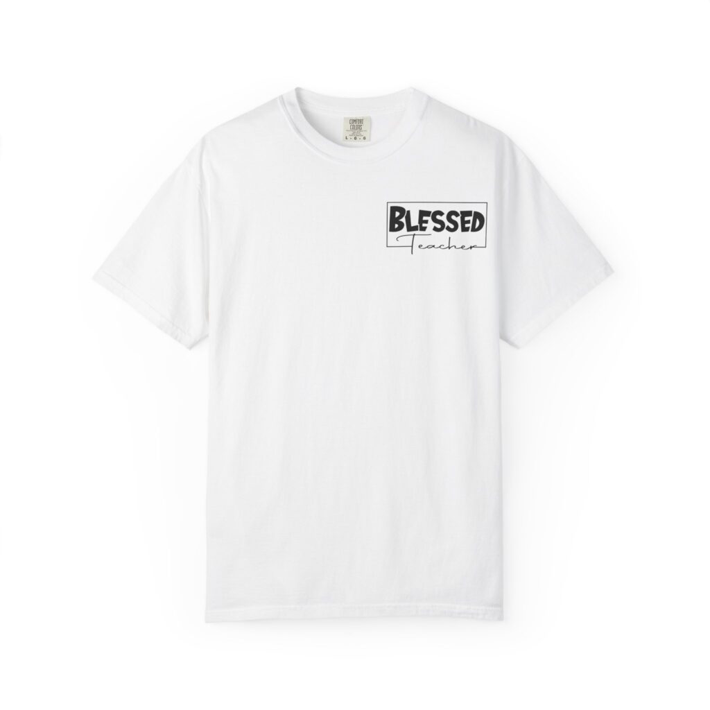 Blessed Teacher Garment-Dyed T-Shirt