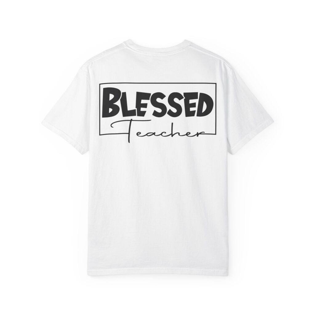 Blessed Teacher Garment-Dyed T-Shirt - Image 3