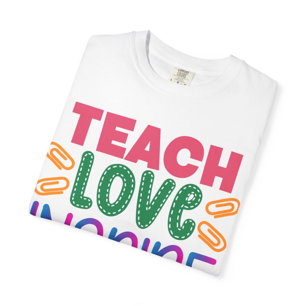 Inspirational Teach Love Inspire T-Shirt for Educators - Image 2