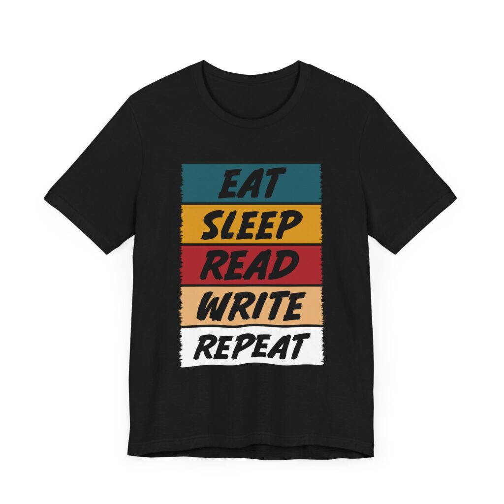Eat Sleep Read Write Repeat Unisex Tee - Perfect Gift for Book Lovers