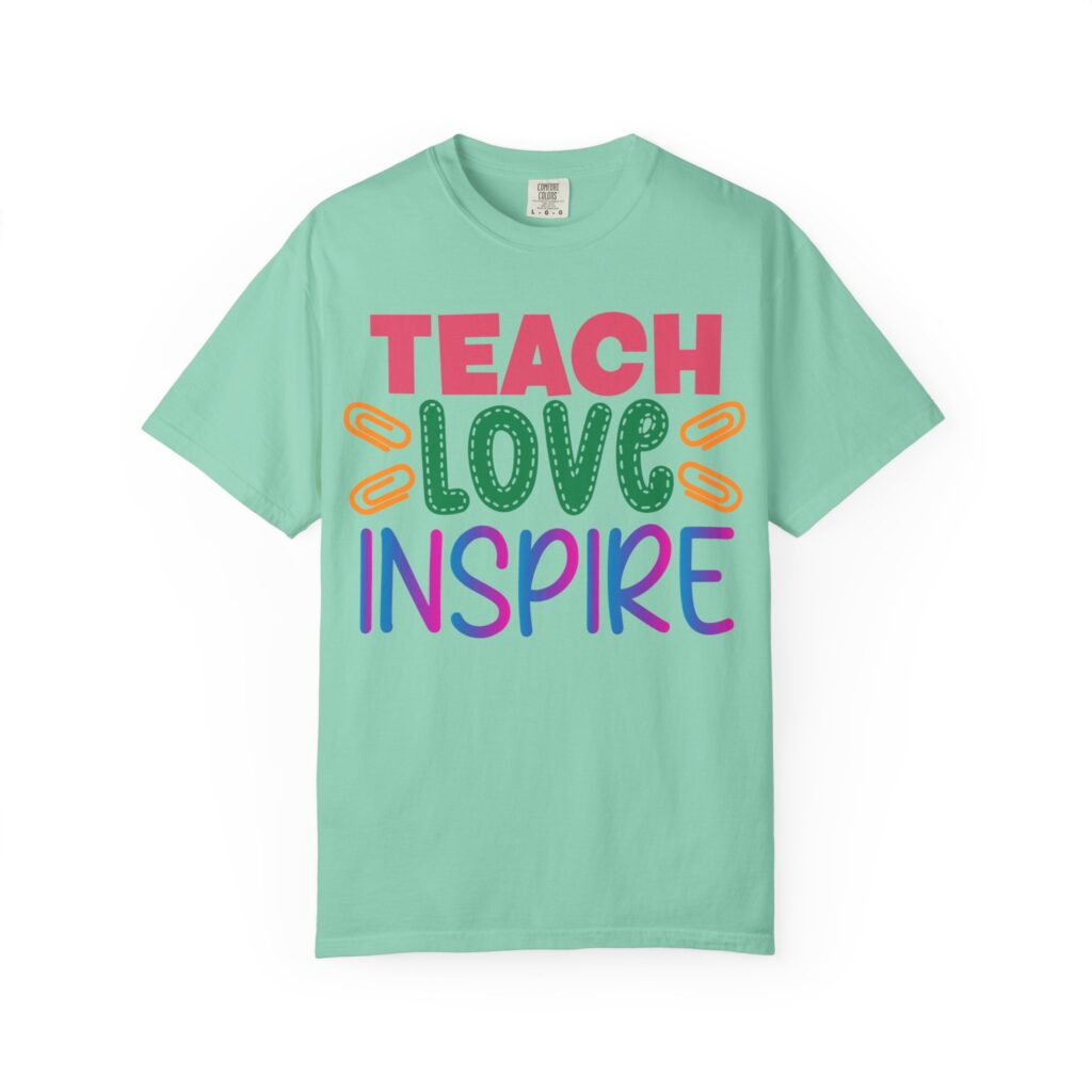 Inspirational Teach Love Inspire T-Shirt for Educators - Image 4