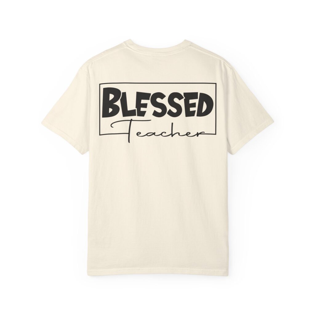 Blessed Teacher Garment-Dyed T-Shirt - Image 9